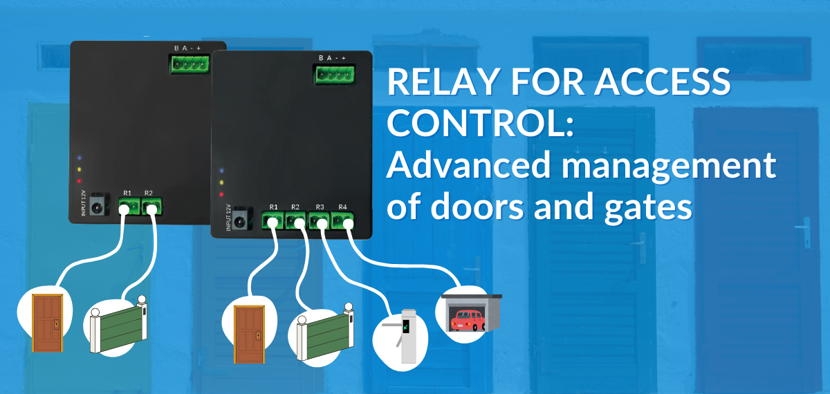 Relays for Access Control Advanced Management of Doors and Gates