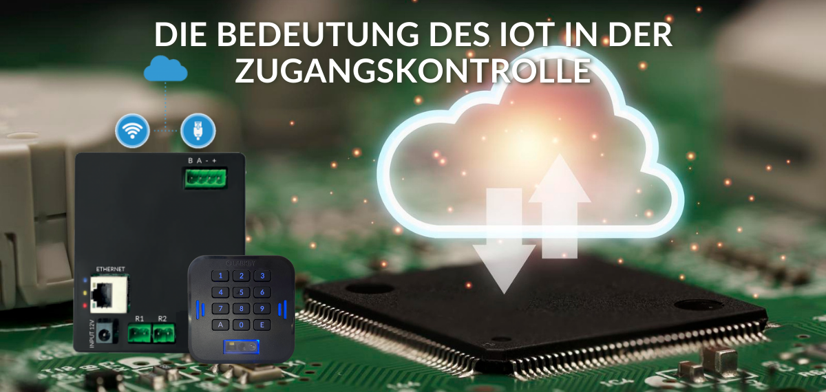 Die Bedeutung des IoT in der Zugangskontrolle