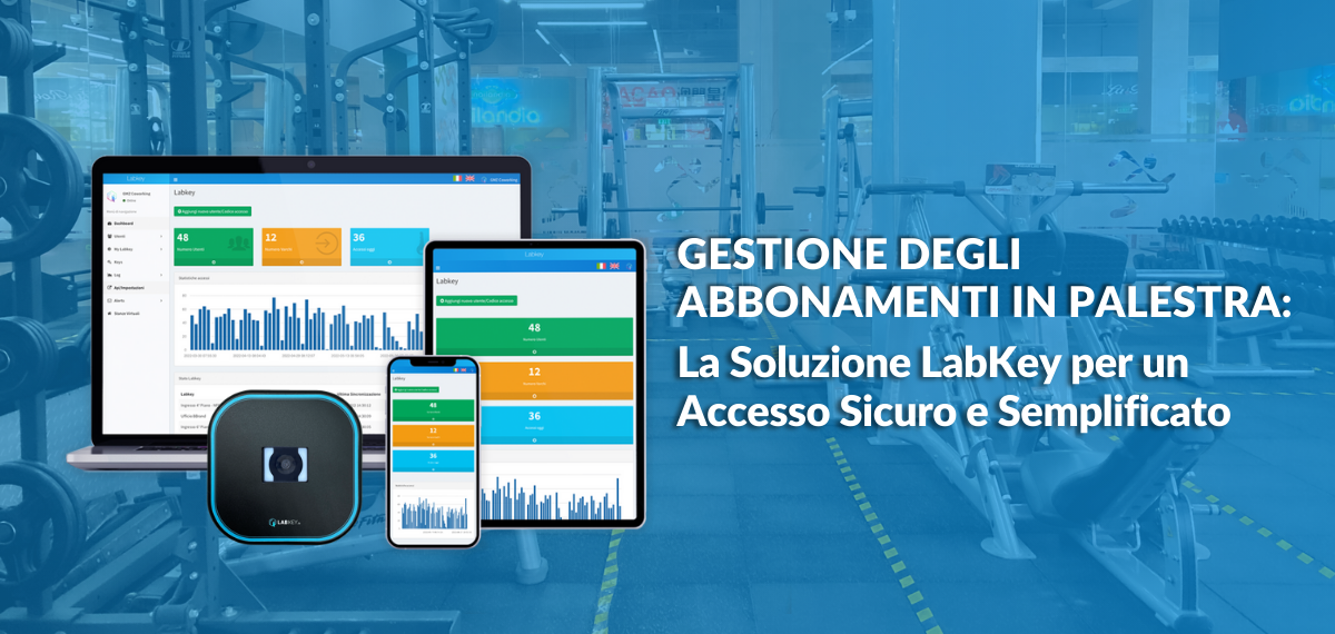 Gestione degli abbonamenti in palestra la soluzione LabKey per un accesso sicuro e semplificato