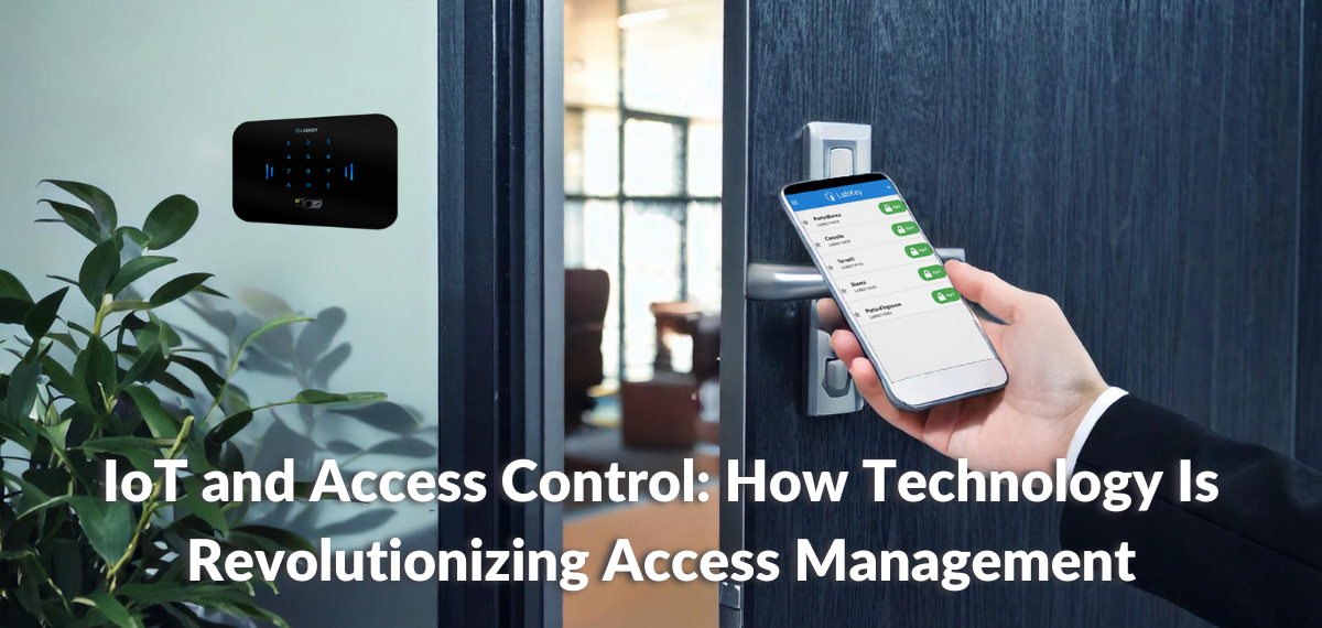 IoT and Access Control How Technology Is Revolutionizing Access Management