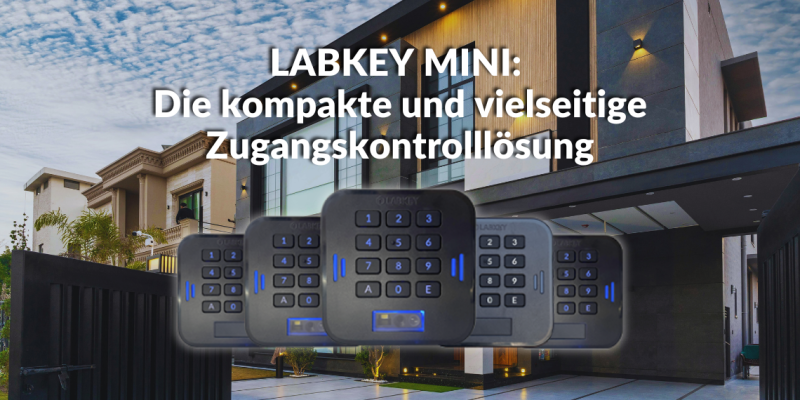 LabKey Mini Die kompakte und vielseitige Zugangskontrolllösung