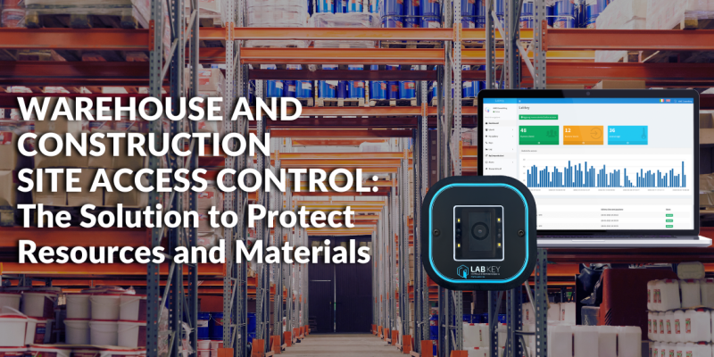Warehouse and Construction Site Access Control The Solution to Protect Resources and Materials